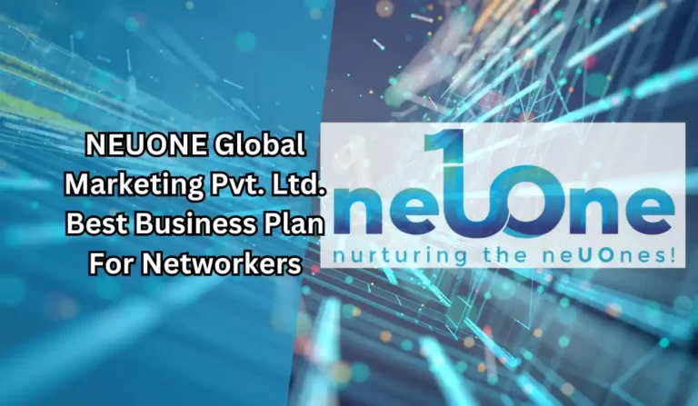 NEUONE Global Marketing Pvt Ltd Best Business Plan For Networkers